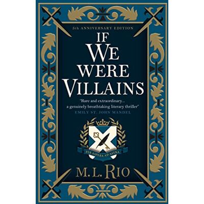 Rio If We Were Villains Illustrated Edition: The sensational TikTok Book Club pick Rio If We Were Villains Illustrated Edition: The sensational TikTok Book Club pick
