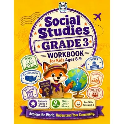 Panda Social Studies Grade 3 Workbook for Kids Ages 8-9: Engaging Activities for Third Grade Classroom & Homeschool Daily Practice Curriculum with Map ... (Social Studies Workbook Curriculum Books) Panda Social Studies Grade 3 Workbook for Kids Ages 8-9: Engaging Activities for Third Grade Classroom & Homeschool Daily Practice Curriculum with Map ... (Social Studies Workbook Curriculum Books)