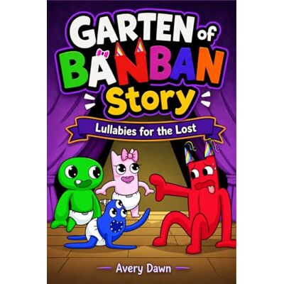 Avery GARTEN of BANBAN Story: Lullabies for the Lost Avery GARTEN of BANBAN Story: Lullabies for the Lost