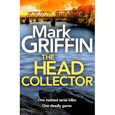 Griffin The Head Collector: A BRAND NEW dark, shocking, and chilling psychological thriller from for 2026 Griffin The Head Collector: A BRAND NEW dark, shocking, and chilling psychological thriller from for 2026