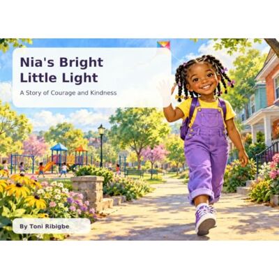 Toni Open Nia's Bright Little Light: “A Story of Courage and Kindness.” Toni Open Nia's Bright Little Light: “A Story of Courage and Kindness.”