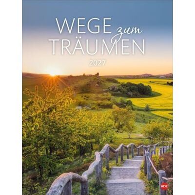 Heye Wege zum Träumen Posterkalender 2027: Die Schönheit unberührter Natur in einem großen Wandkalender. Foto-Kalender für Naturfreunde. Format 34 x 44 cm Heye Wege zum Träumen Posterkalender 2027: Die Schönheit unberührter Natur in einem großen Wandkalender. Foto-Kalender für Naturfreunde. Format 34 x 44 cm