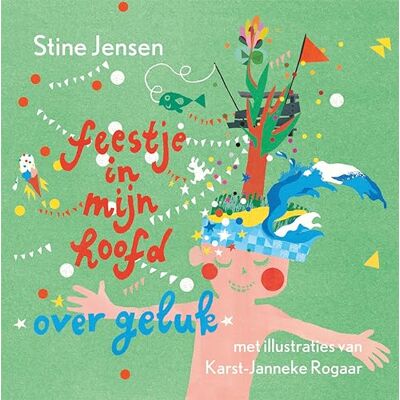Jensen Feestje in mijn hoofd: over geluk Jensen Feestje in mijn hoofd: over geluk