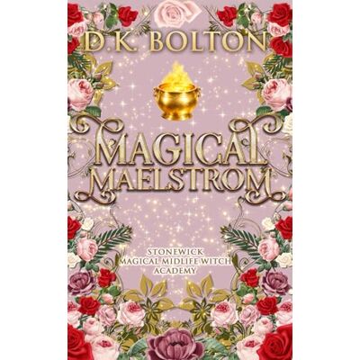 Tura Magical Maelstrom: 11 (Stonewick Magical Midlife Witch Academy) Tura Magical Maelstrom: 11 (Stonewick Magical Midlife Witch Academy)