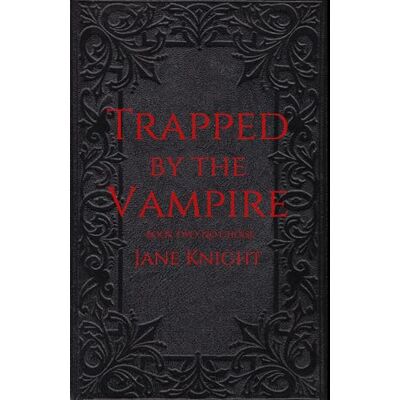 Jane Trapped by the Vampire: No Choice (Charles and Elizabeth) Jane Trapped by the Vampire: No Choice (Charles and Elizabeth)