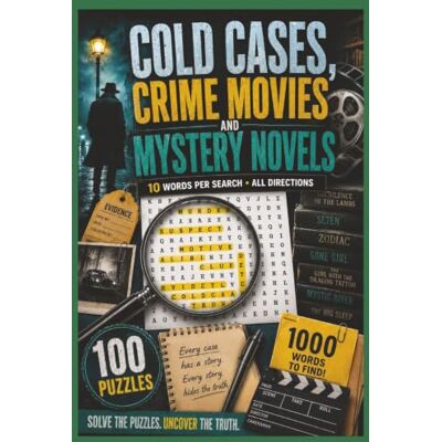 Creative Cold Cases, Crime movies & Mystery Novels: Wordsearch Book Puzzles activity Find the Word (Crime wordsearch puzzle books) Creative Cold Cases, Crime movies & Mystery Novels: Wordsearch Book Puzzles activity Find the Word (Crime wordsearch puzzle books)