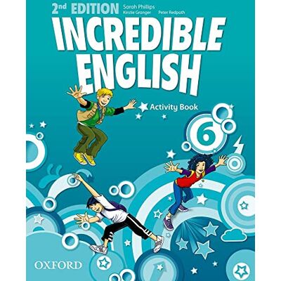 XXX Incredible english. Activity book. Per la Scuola elementare (Vol. 6) XXX Incredible english. Activity book. Per la Scuola elementare (Vol. 6)