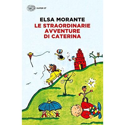 Elsa Le straordinarie avventure di Caterina (Super ET) Elsa Le straordinarie avventure di Caterina (Super ET)