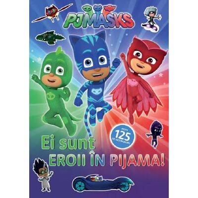 ART Pjmasks: Ei sunt Eroii in Pijama! ART Pjmasks: Ei sunt Eroii in Pijama!