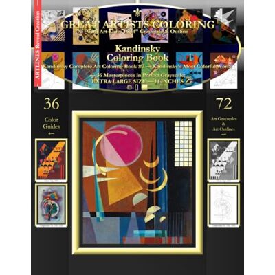 Kandinsky Coloring Book: Kandinsky Complete Art Coloring Book #2 Kandinsky's Most Colorful Works Kandinsky Coloring Book: Kandinsky Complete Art Coloring Book #2 Kandinsky's Most Colorful Works