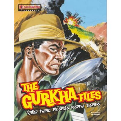 Thomson The Gurkha Files (Commando Presents) Thomson The Gurkha Files (Commando Presents)