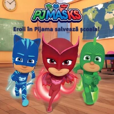 Pjmasks: Eroii in pijama salveaza scoala!, Vlad si cartea cu Genius, Editie in limba romana Pjmasks: Eroii in pijama salveaza scoala!, Vlad si cartea cu Genius, Editie in limba romana