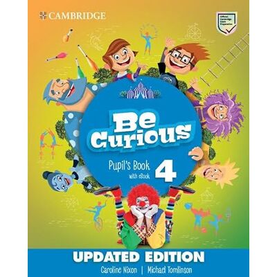 Nixon, Caroline Be Curious Level 4 Pupil's Book with eBook Updated (2023) Nixon, Caroline Be Curious Level 4 Pupil's Book with eBook Updated (2023)