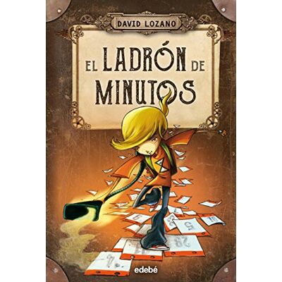 Lozano, David EL LADRÓN DE MINUTOS (MI BIBLIOTECA) Lozano, David EL LADRÓN DE MINUTOS (MI BIBLIOTECA)