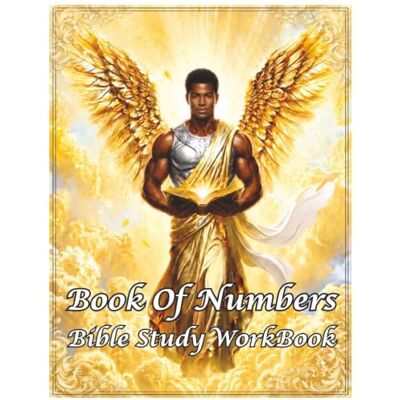 Book Of Numbers: Bible Study WorkBook (United Christians KJV Bible WorkBooks) Book Of Numbers: Bible Study WorkBook (United Christians KJV Bible WorkBooks)