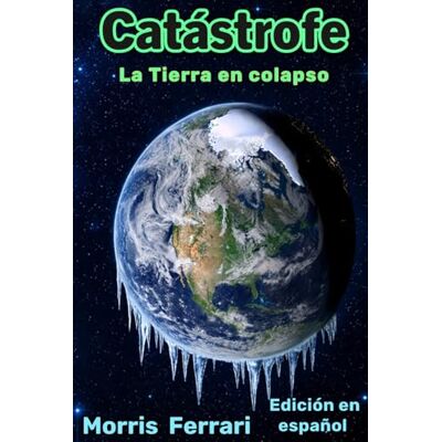 Acer Catástrofe: La Tierra en colapso: El planeta se enfrenta a un grave riesgo climático – Edición en español Imperio de Magos Acer Catástrofe: La Tierra en colapso: El planeta se enfrenta a un grave riesgo climático – Edición en español Imperio de Magos