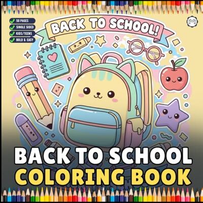 ART Cool Back to School Coloring Book for Kids Boys Girls Teens Youth 50 Pages Single Sided Back to School Coloring Activity Book for Students First Day ... Relaxation Classroom Activity Coloring Book ART Cool Back to School Coloring Book for Kids Boys Girls Teens Youth 50 Pages Single Sided Back to School Coloring Activity Book for Students First Day ... Relaxation Classroom Activity Coloring Book