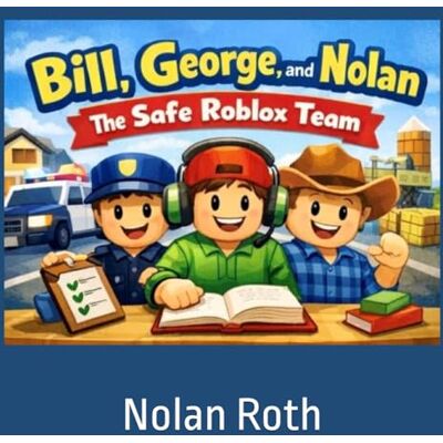Roth Bill, George, and Nolan: The Safe Roblox Team Roth Bill, George, and Nolan: The Safe Roblox Team
