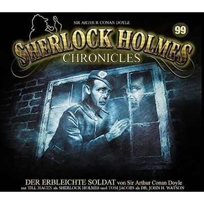 Sherlock Holmes Chronicles Der Erbleichte Soldat Folge 99 Sherlock Holmes Chronicles Der Erbleichte Soldat Folge 99