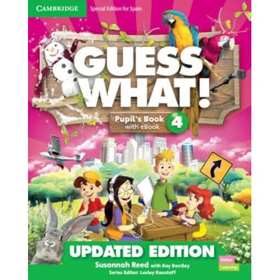 Reed, Susannah Guess What! Level 4 Pupil's Book with Enhanced eBook Special Edition for Spain Updated (2023) Reed, Susannah Guess What! Level 4 Pupil's Book with Enhanced eBook Special Edition for Spain Updated (2023)