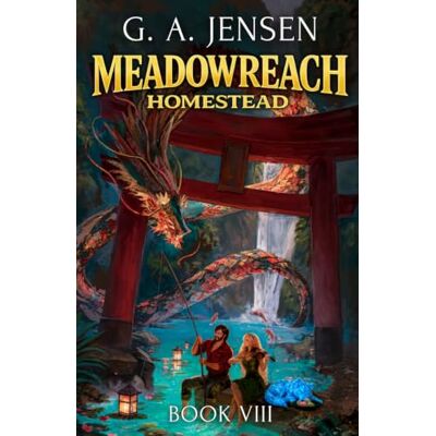 Jensen Meadowreach Homestead 8: A LitRPG Crafting Slice of Life Jensen Meadowreach Homestead 8: A LitRPG Crafting Slice of Life