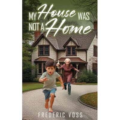 Voss My House Was Not a Home Voss My House Was Not a Home