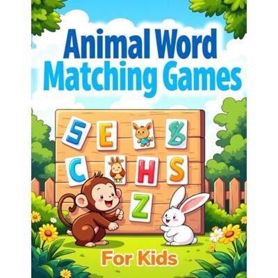 ART Animal Word Matching Games for Kids: A Color Picture-Based Puzzle and Word-Matching Activity Book for Kids Ages 3–6 (Creative Learning Activity Series for Kids) ART Animal Word Matching Games for Kids: A Color Picture-Based Puzzle and Word-Matching Activity Book for Kids Ages 3–6 (Creative Learning Activity Series for Kids)