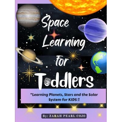 Pearl SPACE LEARNING FOR TODDLERS: " Learning Planets, Stars and the Solar System for Toddler’s Pearl SPACE LEARNING FOR TODDLERS: " Learning Planets, Stars and the Solar System for Toddler’s
