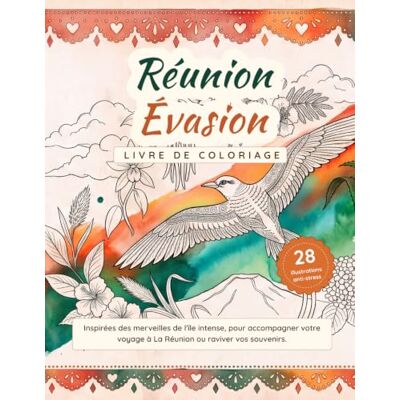 Rio Réunion Évasion: Livre de coloriage : 28 illustrations anti-stress inspirées des merveilles de l'île intense, pour accompagner votre voyage à La Réunion ou raviver vos souvenirs (Voyages à colorier) Rio Réunion Évasion: Livre de coloriage : 28 illustrations anti-stress inspirées des merveilles de l'île intense, pour accompagner votre voyage à La Réunion ou raviver vos souvenirs (Voyages à colorier)
