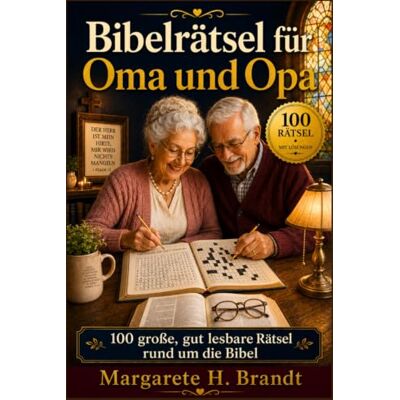 Brandt Bibelrätsel für Oma und Opa: 100 große und gut lesbare Rätsel rund um bekannte Geschichten, Personen und Orte der Bibel Brandt Bibelrätsel für Oma und Opa: 100 große und gut lesbare Rätsel rund um bekannte Geschichten, Personen und Orte der Bibel