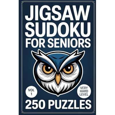 Jane Jigsaw Sudoku for Seniors: 250 Very Hard Puzzles For Sharp Minds Volume 1 Jane Jigsaw Sudoku for Seniors: 250 Very Hard Puzzles For Sharp Minds Volume 1
