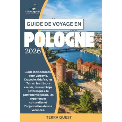 Garmin GUIDE DE VOYAGE EN POLOGNE 2026: Guide indispensable pour Varsovie, Cracovie, Gdańsk, les Tatras, les trésors cachés, les road trips pittoresques, la ... et l'organisation de vos vacances. Garmin GUIDE DE VOYAGE EN POLOGNE 2026: Guide indispensable pour Varsovie, Cracovie, Gdańsk, les Tatras, les trésors cachés, les road trips pittoresques, la ... et l'organisation de vos vacances.