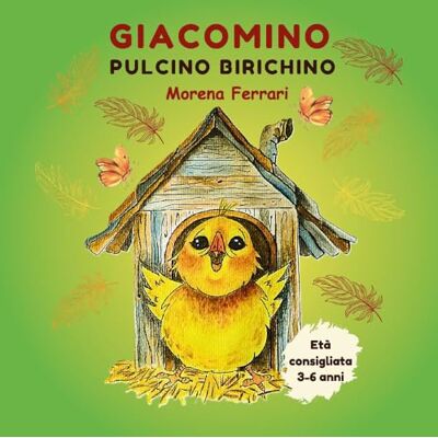 Acer Giacomino pulcino birichino. Ediz. a colori Acer Giacomino pulcino birichino. Ediz. a colori