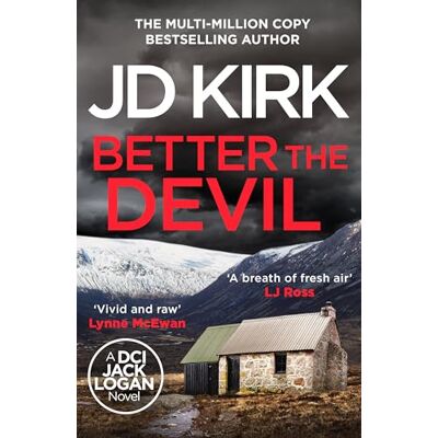 Kirk Better The Devil: A gripping Scottish crime thriller (DCI Logan Crime Thrillers, 22) Kirk Better The Devil: A gripping Scottish crime thriller (DCI Logan Crime Thrillers, 22)