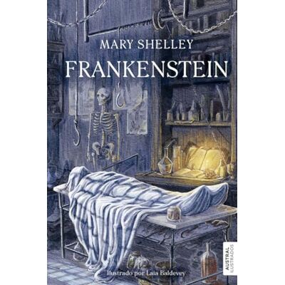 Shelley, Mary Frankenstein. Edición ilustrada ( Ilustrados) Shelley, Mary Frankenstein. Edición ilustrada ( Ilustrados)
