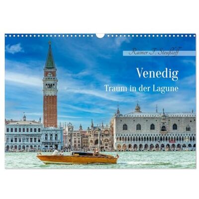 F. Steußloff, Rainer Venedig Traum in der Lagune (Wandkalender 2026 DIN A3 quer), Monatskalender: Romantische Abende in einer der schönster Städte der Welt F. Steußloff, Rainer Venedig Traum in der Lagune (Wandkalender 2026 DIN A3 quer), Monatskalender: Romantische Abende in einer der schönster Städte der Welt