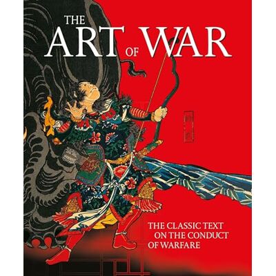 Sun The Art of War: The Classic Text on the Conduct of Warfare (Ancient Wisdom Library) Sun The Art of War: The Classic Text on the Conduct of Warfare (Ancient Wisdom Library)