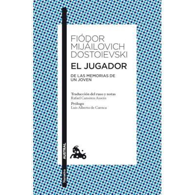 Dostoievski, Fiódor M. El jugador: De las memorias de un joven (Clásica) Dostoievski, Fiódor M. El jugador: De las memorias de un joven (Clásica)