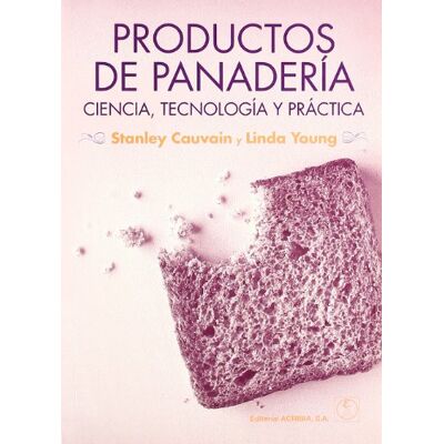 Stanley Productos de panadería: ciencia, tecnología y práctica (SIN COLECCION) Stanley Productos de panadería: ciencia, tecnología y práctica (SIN COLECCION)