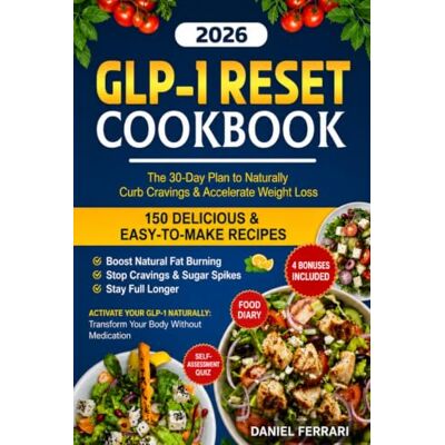 Acer GLP-1 RESET COOKBOOK 150 delicious & easy-to-make recipes: The 30-Day Plan to Naturally Curb Cravings & Accelerate Weight Loss Acer GLP-1 RESET COOKBOOK 150 delicious & easy-to-make recipes: The 30-Day Plan to Naturally Curb Cravings & Accelerate Weight Loss