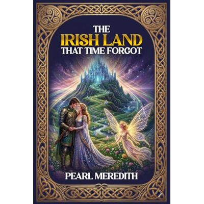 Pearl The Irish Land That Time Forgot Pearl The Irish Land That Time Forgot