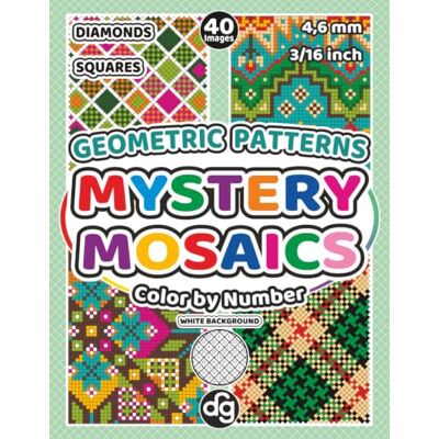 ART Mystery Mosaics Geometric Patterns Color by Number Quest: Hidden Pictures with Diamonds and Squares for Adults and Teens, for Relaxation and Creative ... (Adults Mystery Mosaic Color By Number) ART Mystery Mosaics Geometric Patterns Color by Number Quest: Hidden Pictures with Diamonds and Squares for Adults and Teens, for Relaxation and Creative ... (Adults Mystery Mosaic Color By Number)