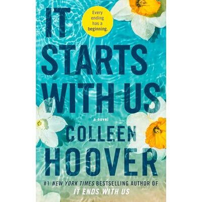 Hoover It Starts with Us: A Novel: 2 (Lily & Atlas, 2) Hoover It Starts with Us: A Novel: 2 (Lily & Atlas, 2)
