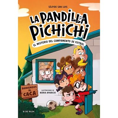 San Luis, Sélpide La Pandilla Pichichi 2 El misterio del campamento de fútbol (Libros de fútbol) San Luis, Sélpide La Pandilla Pichichi 2 El misterio del campamento de fútbol (Libros de fútbol)