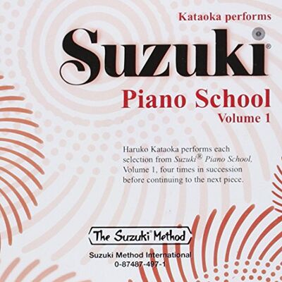 Suzuki Piano School Piano CD 1: Performed by Haruko Kataoka Suzuki Piano School Piano CD 1: Performed by Haruko Kataoka