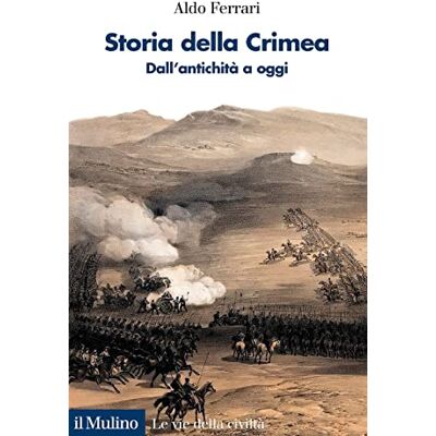 Acer Storia della Crimea. Dall'antichità a oggi (Le vie della civiltà) Acer Storia della Crimea. Dall'antichità a oggi (Le vie della civiltà)