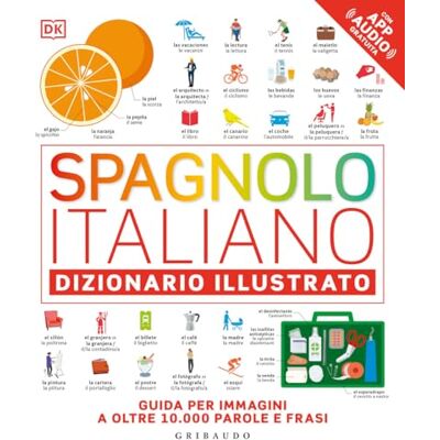 GRIBAUDO Spagnolo-italiano. Dizionario illustrato. Ediz. a colori. Con File audio online GRIBAUDO Spagnolo-italiano. Dizionario illustrato. Ediz. a colori. Con File audio online