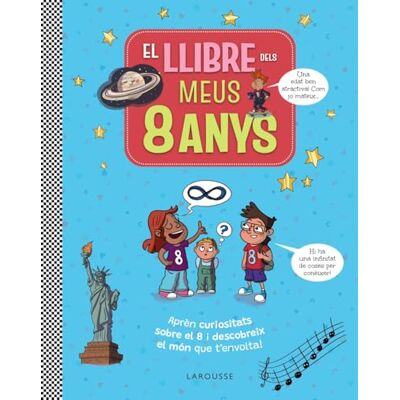 Larousse Editorial El llibre dels meus 8 anys: Aprèn curiositats sobre el 8 i descobreix el món que t'envolta! ( Infantil / Juvenil Catalán A partir de 8 años) Larousse Editorial El llibre dels meus 8 anys: Aprèn curiositats sobre el 8 i descobreix el món que t'envolta! ( Infantil / Juvenil Catalán A partir de 8 años)