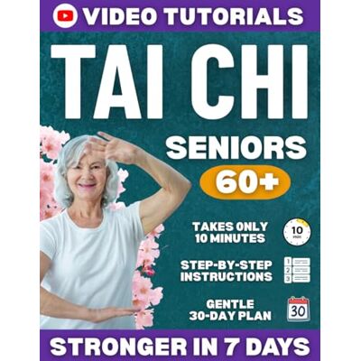 PRiME Tai Chi for Seniors: A Complete Guide to Drastically Improve Balance, Relieve Joint Pain and Feel Young Again in Just 10 Minutes a Day Step-by-Step Illustrations and Back-View Video Tutorials PRiME Tai Chi for Seniors: A Complete Guide to Drastically Improve Balance, Relieve Joint Pain and Feel Young Again in Just 10 Minutes a Day Step-by-Step Illustrations and Back-View Video Tutorials
