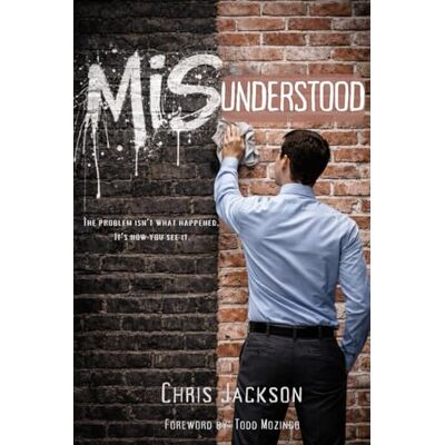 Jackson MISUNDERSTOOD: The Problem Isn't What Happened. It's How You See It. Jackson MISUNDERSTOOD: The Problem Isn't What Happened. It's How You See It.